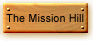 The Mission Hill
